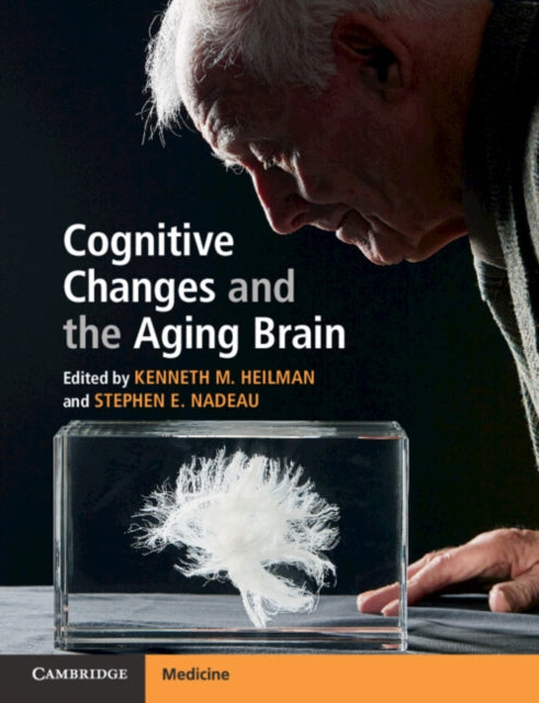 COGNITIVE CHANGES AND THE AGING BRAIN