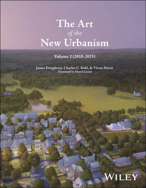 Art of the New Urbanism, Volume 2