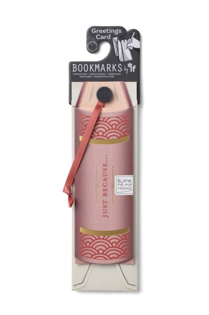 Greetings Cards Bookmarks - Just because...
