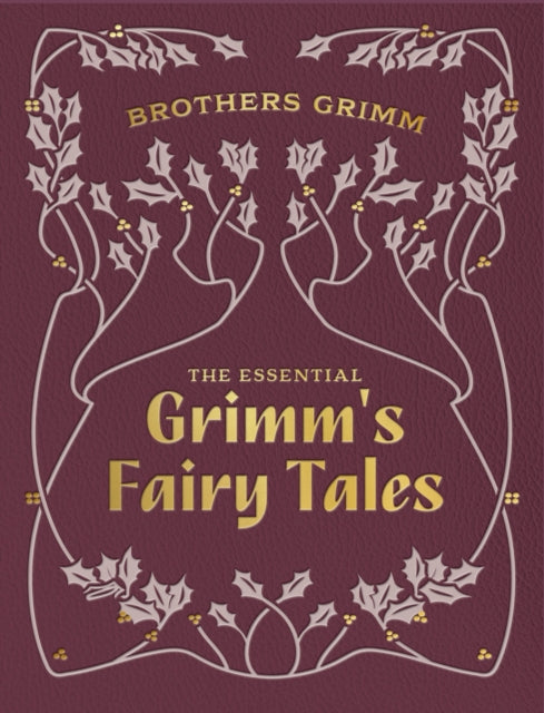 Essential Grimm's Fairy Tales
