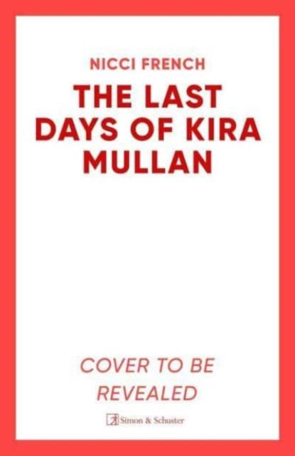 Last Days of Kira Mullan