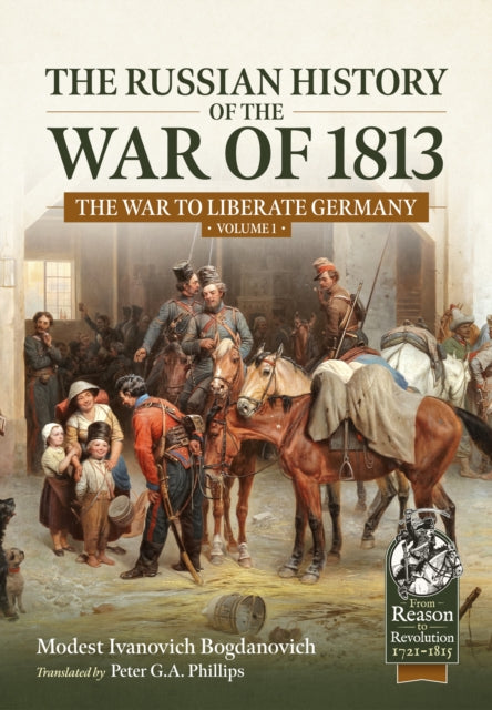 Russian History of the War of 1813 Volume 1