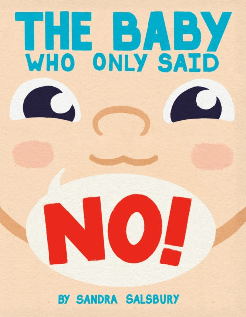 Baby Who Only Said No!