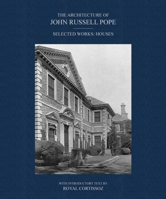 Architecture of John Russell Pope