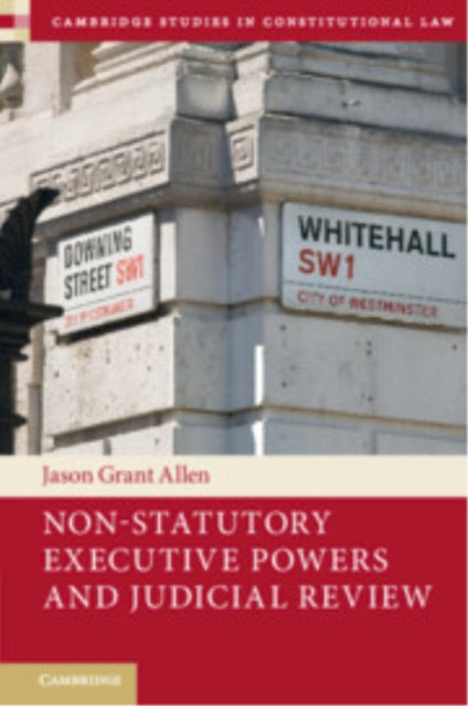Non-Statutory Executive Powers and Judicial Review