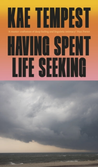 Having Spent Life Seeking (Signed Edition)