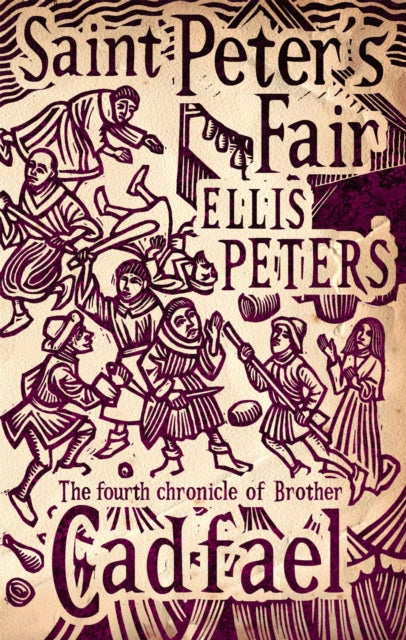 Saint Peter's Fair: The Fourth Chronicle of Brother Cadfael