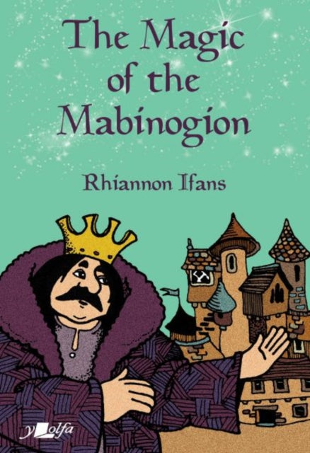 Magic of the Mabinogion