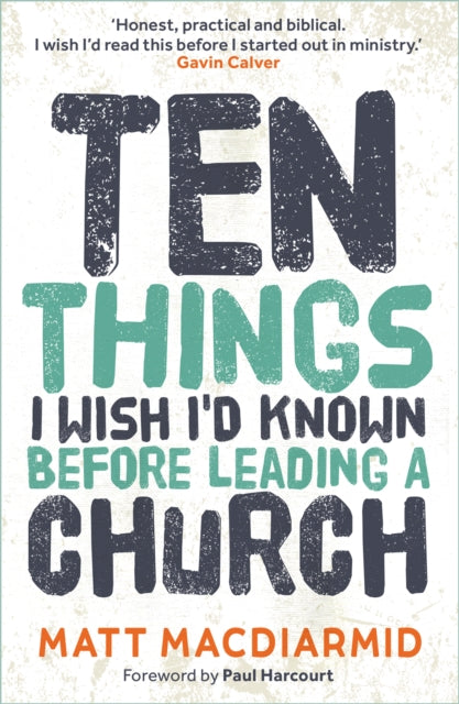 Ten Things I Wish I'd Known Before Leading a Church
