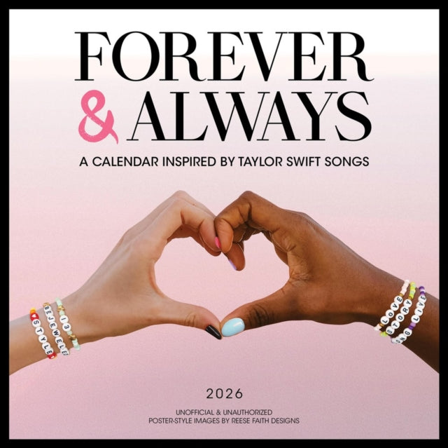 Forever & Always: A 2026 Wall Calendar Inspired by Taylor Swift Songs (Unofficial and Unauthorized)