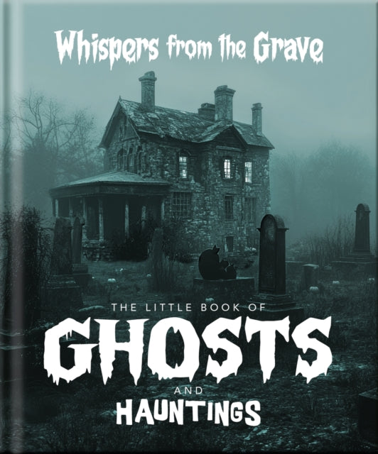 Little Book of Ghosts and Hauntings