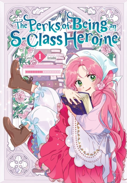 Perks of Being an S-Class Heroine, Vol. 1