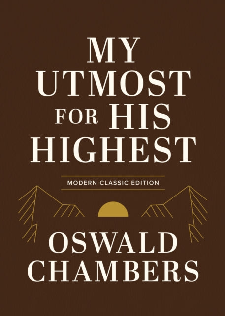 My Utmost for His Highest