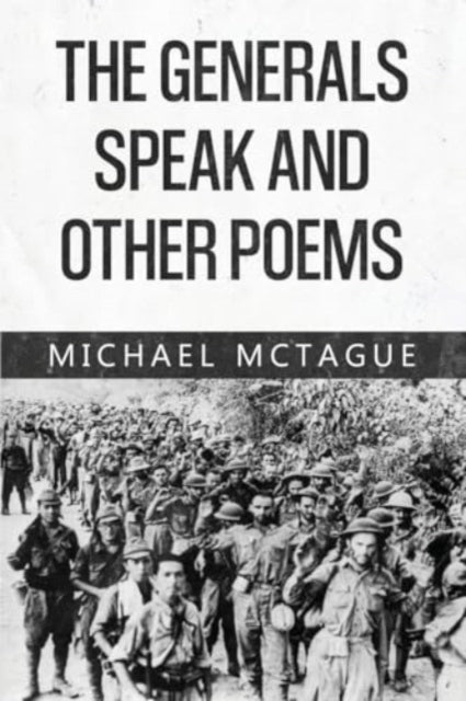 Generals Speak and Other Poems