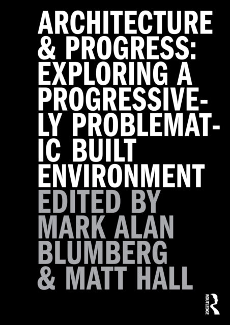 Architecture and Progress