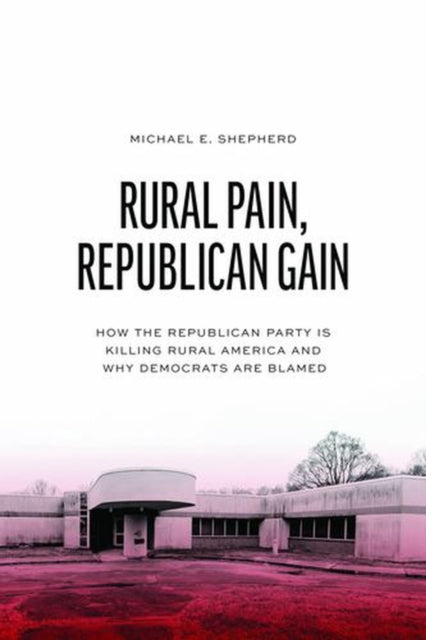 Rural Pain, Republican Gain