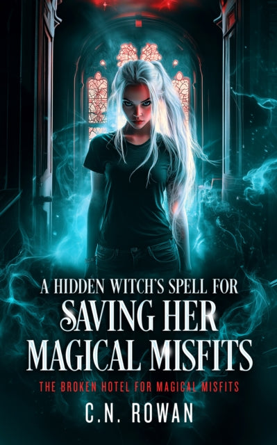 Hidden Witch's Spell For Saving Her Magical Misfits