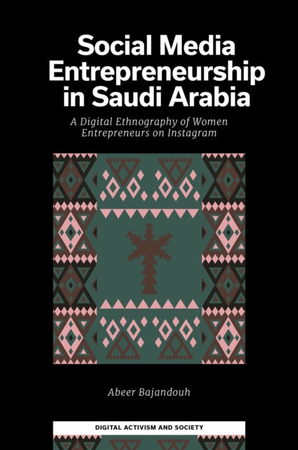 Social Media Entrepreneurship in Saudi Arabia