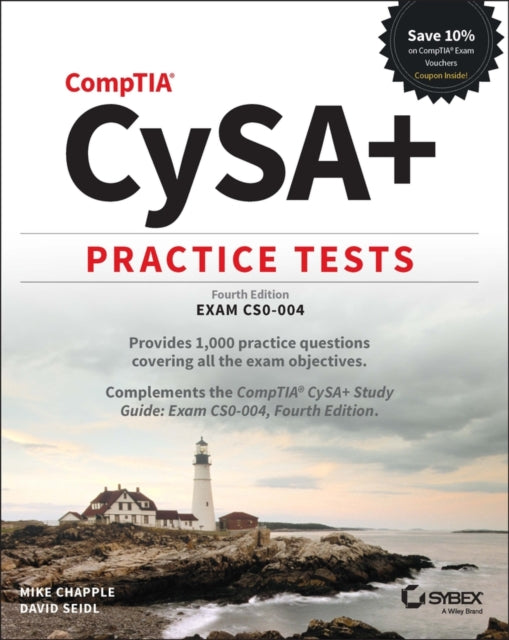 CompTIA CySA+ Practice Tests: Exam CS0-004, 4th Ed ition
