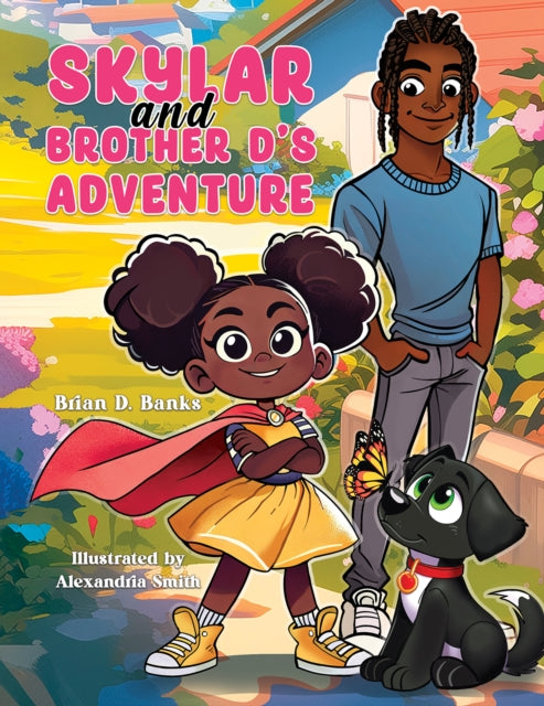 Skylar and Brother D's Adventure