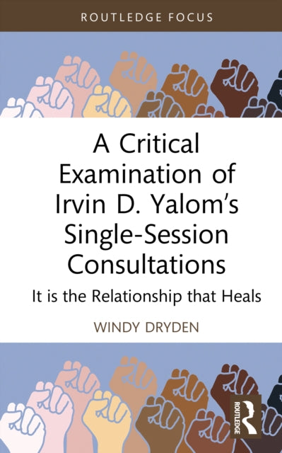 Critical Examination of Irvin D. Yalom’s Single-Session Consultations