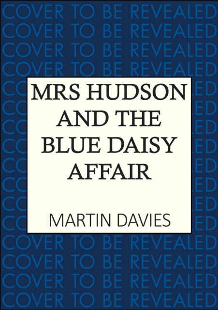 Mrs Hudson and the Blue Daisy Affair