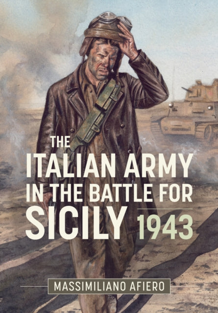 Italian Army in the Battle for Sicily July-August 1943