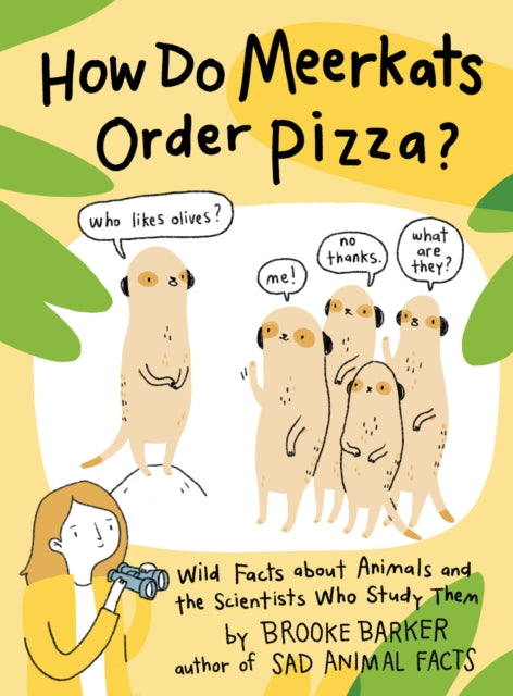 How Do Meerkats Order Pizza?