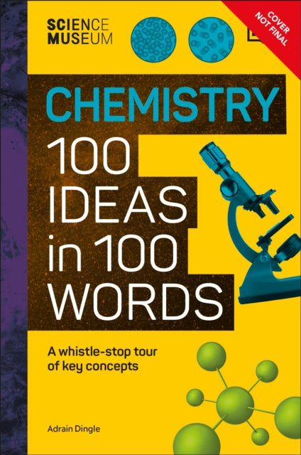 Science Museum Chemistry 100 Ideas in 100 Words