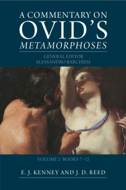 Commentary on Ovid's Metamorphoses: Volume 2, Books 7-12