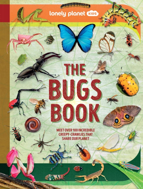 Lonely Planet Kids The Bugs Book