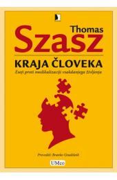 Kraja človeka: Eseji proti medikalizaciji vsakdanjega življenja