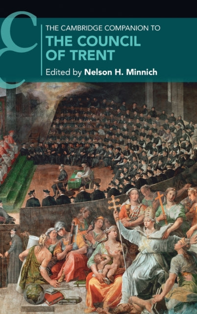 Cambridge Companion to the Council of Trent