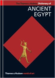 THAMES&HOUDSON DICTIONARY OF ANCIENT EGYPT
