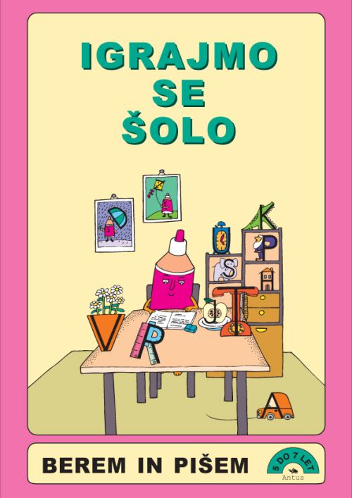IGRAJMO SE ŠOLO - BEREM IN PIŠEM
