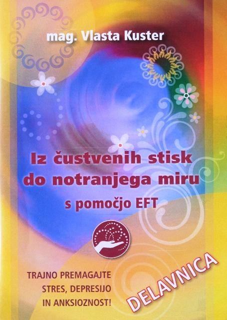Iz čustvenih stisk do notranjega miru (DVD)