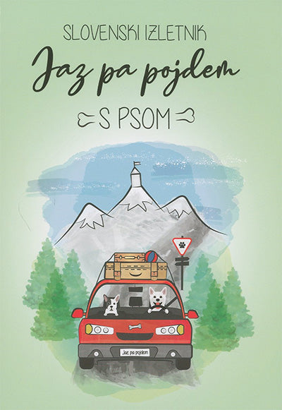 Jaz pa pojdem: s psom
