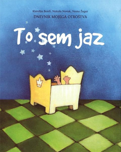 To sem jaz: Dnevnik mojega otroštva