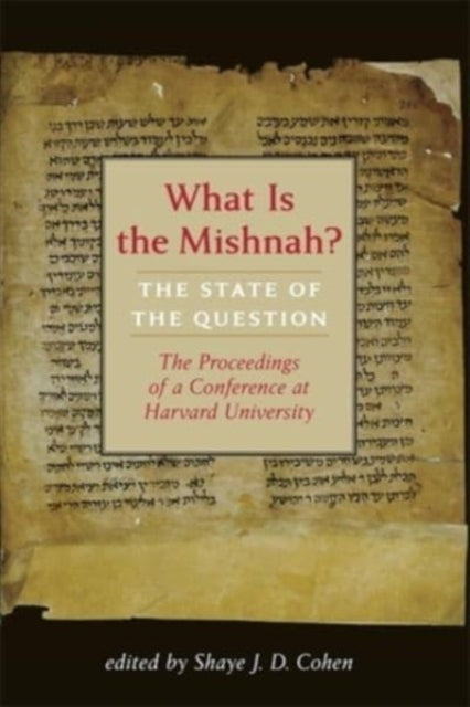 WHAT IS THE MISHNAH?