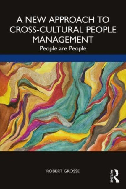 A New Approach to Cross-Cultural People Management - People are People