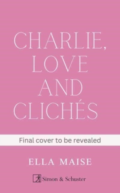 Charlie, Love and Cliches