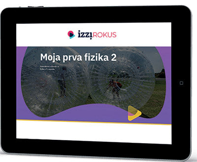 IZZI ROKUS MOJA PRVA FIZIKA 2 UČB.