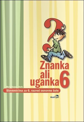 ZNANKA ALI UGANKA 6 - UČBENIK, PRENOVLJENO