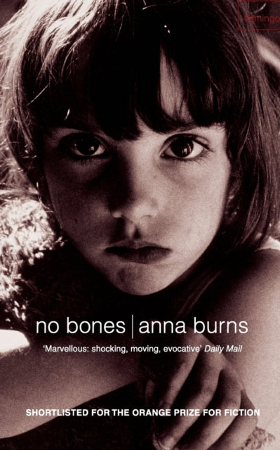 No Bones: Author of the Man Booker Prize-Winning Novel Milkman