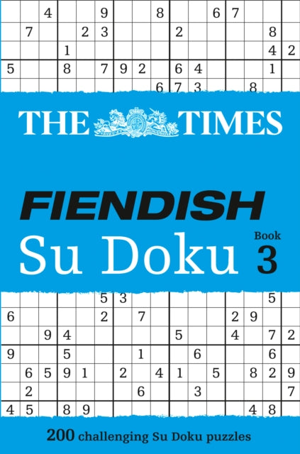 The Times Fiendish Su Doku Book 3: 200 Challenging Su Doku Puzzles