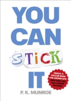 YOU CAN STICK IT