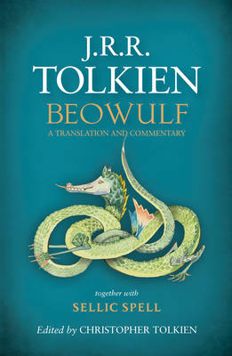 Beowulf: A Translation and Commentary, together with Sellic Spell