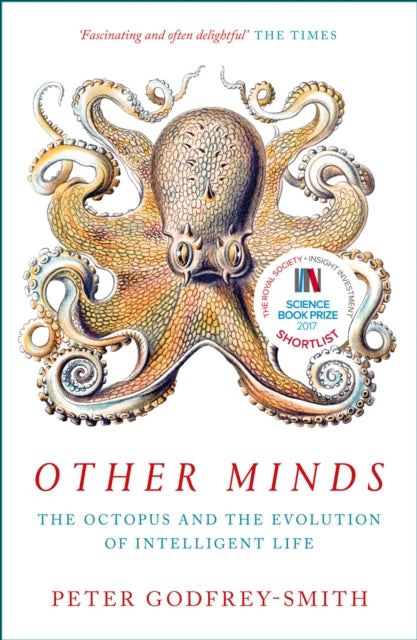 Other Minds - The Octopus and the Evolution of Intelligent Life