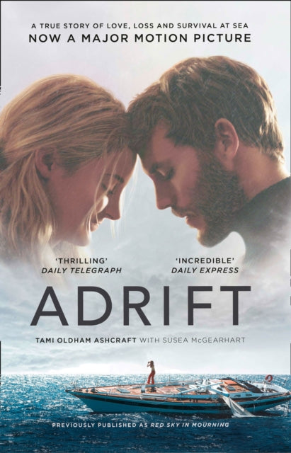Adrift - A True Story of Love, Loss and Survival at Sea