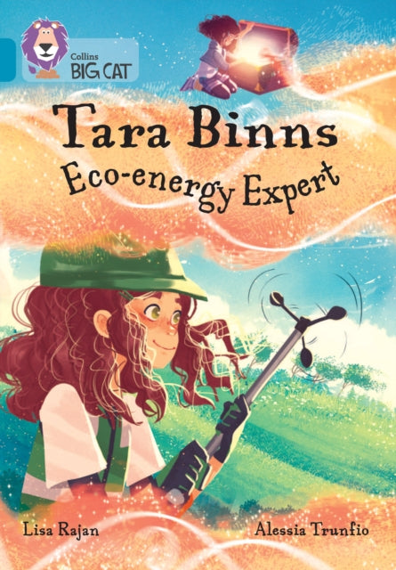 Collins Big Cat ? TARA BINNS: ECO-ENERGY EXPERT: Band 13/Topaz